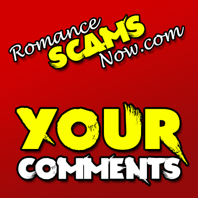 Romance Scams Now Recent Visitor Comments