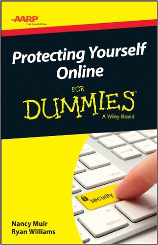 AARP Protecting Yourself Online For Dummies Kindle Edition by Nancy C. Muir (Author), Ryan C. Williams (Author)